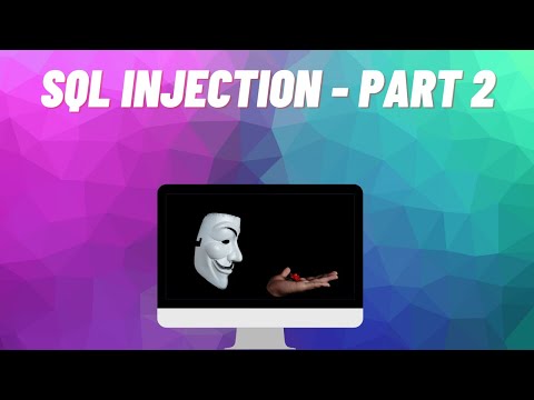 SQL Injection - Part 2 /// Used for Ethical Hacking /// Penetration Testing