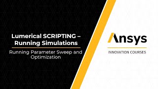 Running Simulation Using Ansys Lumerical Scripting — Lesson 1, Part 3