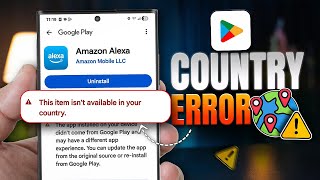 How to Fix “This Item Is Not Available In Your Country” Google Play Store Error on Samsung Fast