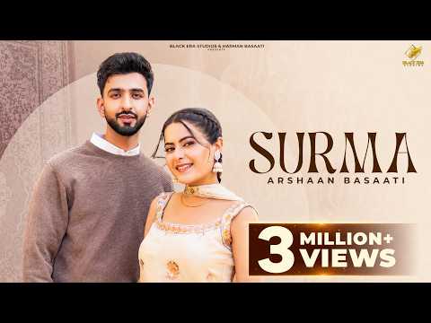 Surma | Arshaan Basaati  (Official Video) | Arshiya Makkar | Kulshan Sandhu | New Punjabi Songs 2026