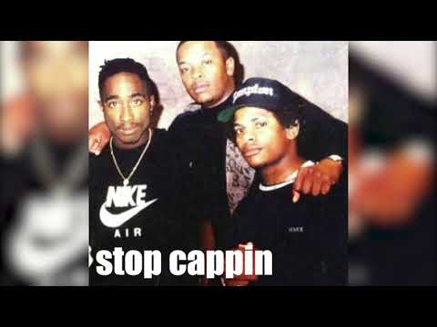 2Pac - Stop Cappin (Remix) feat. Eazy-E