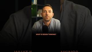 What is design thinking?