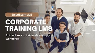 SmartLearn Corporate Training LMS: Upskilling Made Simple