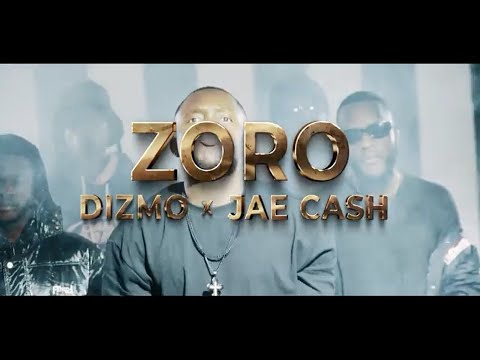 Dizmo Ft Jae Cash Zoro [official music video]