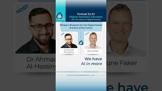 Is AI a vision for 3Shape? with Rune Fisker | iDD's Digital Dentistry Decoded Podcast Ep 2