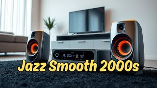 Smooth Jazz 2000s: Pure Relaxation - Must Listen!