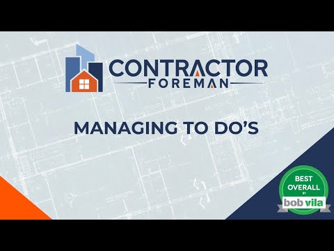 Managing To Do's with Contractor Foreman