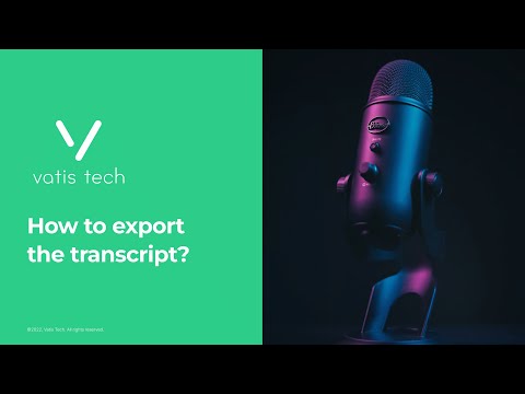 Vatis Tech - How to export the transcript?