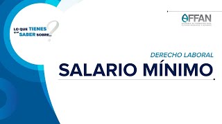 Lo que tienes que saber sobre... Salario mínimo