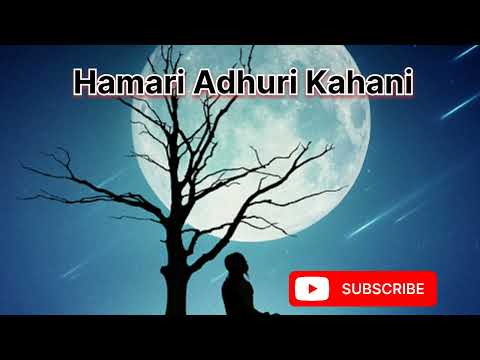 Hamari Adhuri Kahani