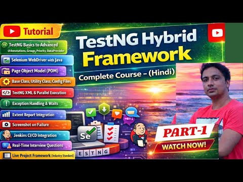 TestNG Hybrid Framework Complete Course Basic to Advanced | Hindi Tutorial Part - 1