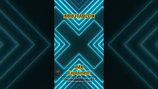 Immutable X (IMX) Explained: The Future of Gaming & NFTs?#imx #immutablex