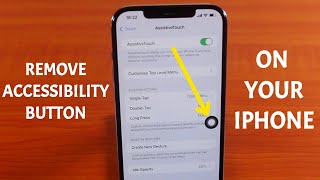 How to Remove Accessibility Button on iPhone