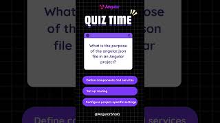 What is the purpose of the angular.json file in an Angular project?