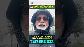 Second Career Options for Indian Armed Officers | Retired and About to Retire Officers