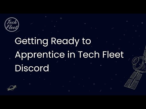 Getting Ready to Apprentice in Tech Fleet Discord