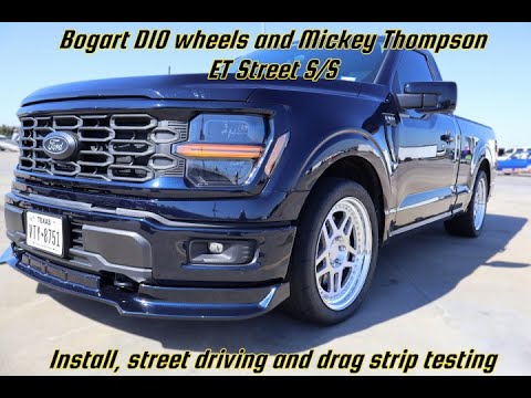 2024 Ford F150 4x4 5.0L - Bogart D10 Wheels and Mickey Thompson ET Street SS install and testing