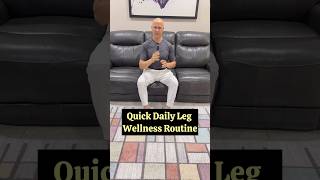 Quick Daily Leg Wellness Routine!  #drmandell #health #circulation #glucose