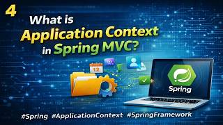 4 - What is Application Context in Spring MVC? | #Spring  #ApplicationContext #SpringFramework