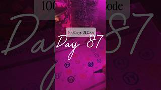 Day 8️⃣7️⃣ of 1️⃣0️⃣0️⃣ Days of Code Challenge #100daysofcode #webdevelopment #learningtocode
