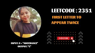 Leetcode : 2351 || First Letter to Appear Twice || CPP || @codewithanusha