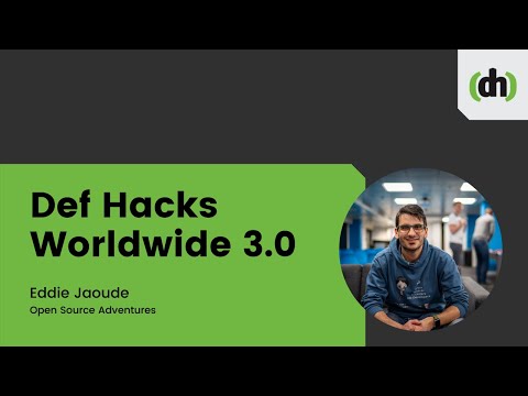 Talk | Eddie Jaoude's Open Source Adventures | Def Hacks Worldwide 3.0