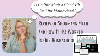 Is an Online Math Course a Good Fit for Your Homeschool? | All About Shormann Math for High School