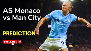AS Monaco vs Manchester City | Champions League Matchday 2 | Preview & Prediction, October 1, 2025