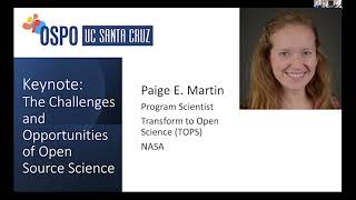 Keynote: The Challenges and Opportunities of Open Source Science by Paige E. Martin