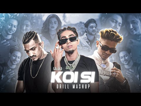 koi Si Drill Mashup Ft. Mc stan x Divine x Vijay Dk X Emiway
