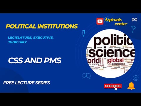 political institutions(legislature, executive, judiciary)
