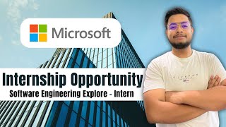 Microsoft Internship Alert !! | Software Engineering Intern | Explore Microsoft Program | Batch 2028