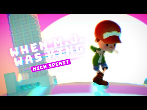 Nick Spirit - When M.J. Was King