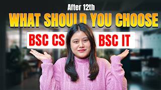 BSc CS vs BSc IT: Which is Better for Your Career?| Salary, Jobs, Future Scope & More