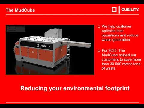 The MudCube help our customer to reduce the environmental footprint