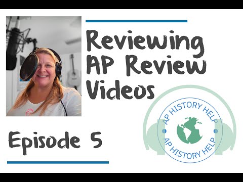 APHH Episode 5 : Review  of AP History Videos