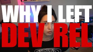 WHY I LEFT DEVELOPER RELATIONS (dev rel) | @endingwithali