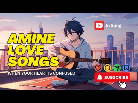 Best Anime Love Songs Playlist | 夕暮れ時に聴きたいローファイ音楽集