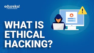 What is Ethical Hacking? | Ethical Hacking in 15 Minutes | Learn Ethical Hacking | Edureka