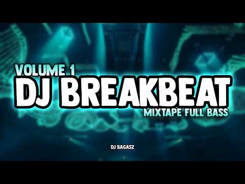 DJ BREAKBEAT MIXTAPE VOLUME 1 🎵 FULL ALBUM TIKTOK VIRAL DJ PARTY NONSTOP FULL BASS 2026