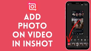 How To Add Photo To Video On InShot 2024 | InShot Tutorial