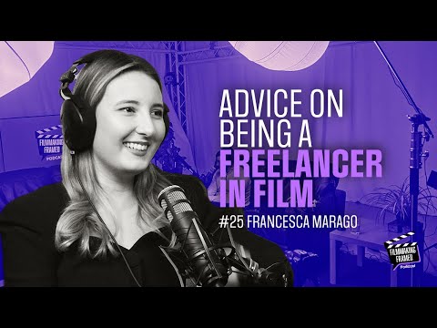 #25: Francesca Marago, Producer & Podcast Host - Freelancer Success in the Creative Industries