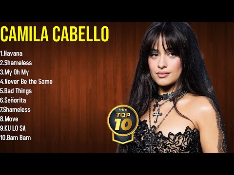 All-Time Favorite Songs 2025 by Camila Cabello The Full Collection in One Video