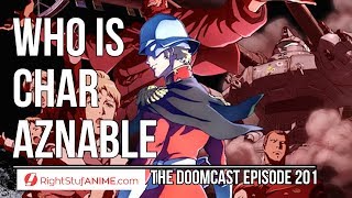 Gundam The Origin Review: WHO IS CHAR AZNABLE The Doomcast Episode 201