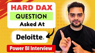 Deloitte: DAX Scenario based question | Power BI Interview😲