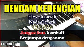 DENDAM KEBENCIAN Karaoke Elvy Sukaesih | Cover Korg Pa300 Nada Cewek