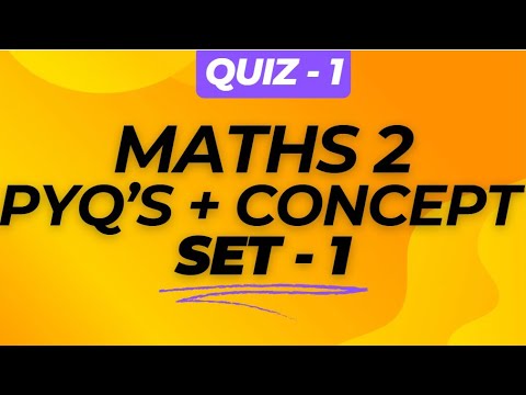 QUIZ 1| MATHS 2| PYQ's + CONCEPT , SET - 1| #bsdatascience #iitmadras #onlinedegree