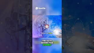 Time Zones Explained: Math Behind Global Synchronization 🌎🕑 #shorts #math #timezone