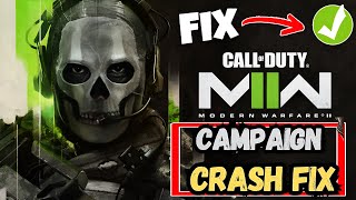 Fix Call of Duty Modern Warfare II Campaign – Crash Fix | Game Crashing Solution 100% Fix