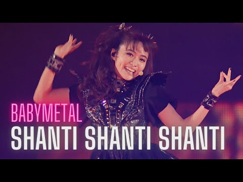 BABYMETAL | Shanti Shanti Shanti | LIVE Compilation